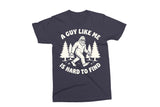 A Guy Like Me Is Hard to Find | Funny SVG Cut File