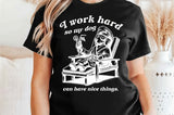 I Work Hard So My Dog Can Have Nice Things | PNG Sublimation File