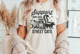 Support Your Local Street Cats | Funny PNG Print File