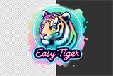 Easy Tiger | Funny PNG Print File