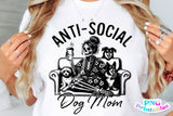 Anti-social Dog Mom | PNG Sublimation File