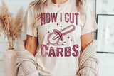 How I Cut Carbs | Funny SVG Cut File