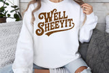 Well Sheeyit | Funny Western SVG Cut File