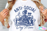 Anti-social Dog Mom | PNG Sublimation File