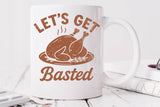 Let's Get Basted | Funny Thanksgiving SVG Cut File
