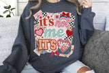 It's Not Me It's You | PNG Sublimation File