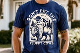 Do No Pet The Fluffy Cows | Funny PNG Print File