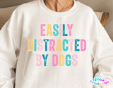 Easily Distracted By Dogs | PNG Sublimation File