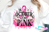 In October We Wear Pink | Breast Cancer Awareness PNG File