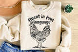Fluent in Fowl Language | PNG Sublimation File
