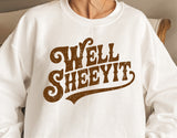Well Sheeyit | Funny Western SVG Cut File