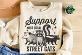 Support Your Local Street Cats | Funny PNG Print File
