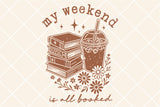 My Weekend is All Booked | Book SVG Cut File