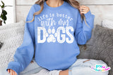 Life Is Better With My Dogs | PNG Sublimation File