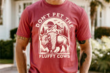Do No Pet The Fluffy Cows | Funny PNG Print File