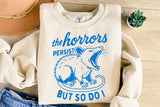 The Horrors Persist | Funny SVG Cut File