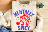 Mentally Spicy | Funny SVG Cut File