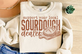 Support Your Local Sourdough Dealer | Funny Baking SVG Cut File