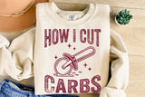 How I Cut Carbs | Funny SVG Cut File