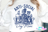 Anti-social Dog Mom | PNG Sublimation File