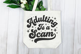 Adulting Is a Scam | Funny SVG Cut File