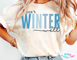 I Don't Winter Well | SVG Cut File