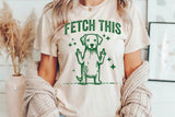 Fetch This Funny Dog | PNG Sublimation File