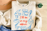 Ill Be In My Office | Funny Baking SVG Cut File