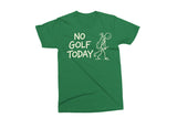 No Golf Today | Funny SVG Cut File