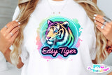 Easy Tiger | Funny PNG Print File