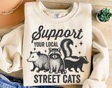 Support Your Local Street Cats | Funny PNG Print File