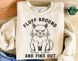 Fluff Around and Find Out | Funny SVG Cut File