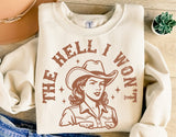 The Hell I Won't | Funny SVG Cut File