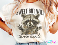 Sweet But Will Throw Hands | Funny PNG Print File