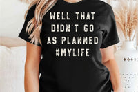 Well That Didn’t Go As Planned | Funny SVG Cut File