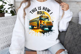 School Bus This is How I Roll | Occupation PNG Cut File
