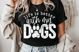 Life Is Better With My Dogs | PNG Sublimation File