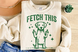 Fetch This Funny Dog | PNG Sublimation File