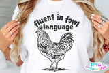 Fluent in Fowl Language | PNG Sublimation File