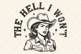 The Hell I Won't | Funny SVG Cut File