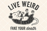 Live Weird | Funny PNG Print File