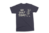 No Golf Today | Funny SVG Cut File