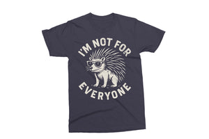 I'm Not For Everyone | Funny SVG Cut File