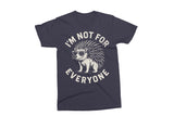 I'm Not For Everyone | Funny SVG Cut File
