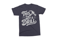 This is Not A Drill | Funny SVG Cut File