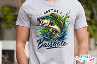 Don't Ba A Basshole | Fishing PNG Print File