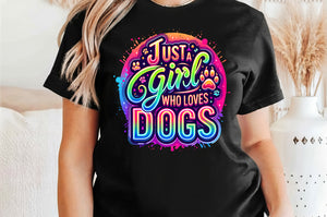 Just a Girl Who Loves Dogs | PNG Sublimation File