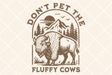 Do No Pet The Fluffy Cows | Funny PNG Print File