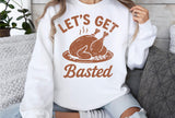 Let's Get Basted | Funny Thanksgiving SVG Cut File
