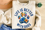 Life is Better With Dogs | PNG Sublimation File